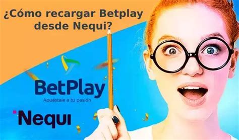 Cómo recargar Betplay desde Nequi Paso a paso