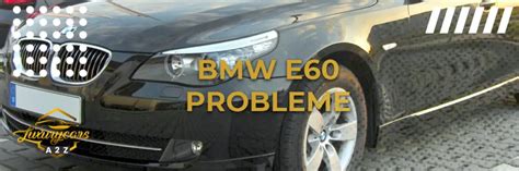 H Ufige Probleme Mit Dem Bmw E Detaillierte Antwort