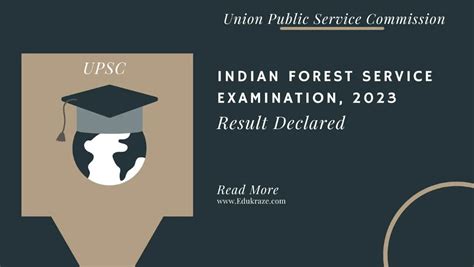 Upsc Declares Final Results Of Indian Forest Service Examination