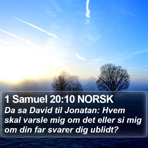 Samuel Norsk Da Sa David Til Jonatan Hvem Skal Varsle Mig Om