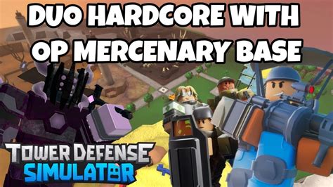 Duo Hardcore With Op Mercenary Base Roblox Tower Defense Simulator