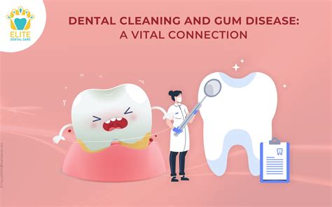 Dental Cleaning And Gum Disease A Vital Connection Elite Dental Care