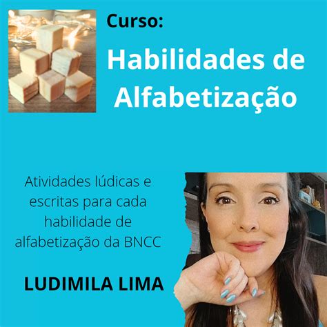 Habilidades De Alfabetização Como Alfabetizar De Acordo Com A Bncc