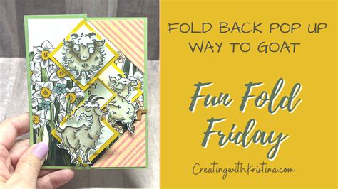 Way To Goat Fold Back Pop Up Card Kristina Rees Creatingwithkristina