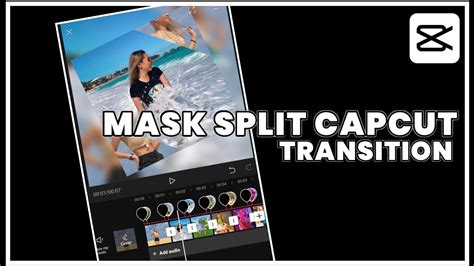 Mask Split Capcut Transition Tutorial Capcut Edit Capcut Tutorial