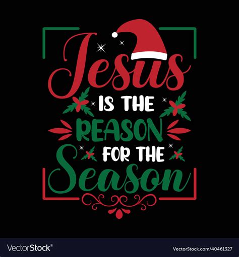 Jesus is the reason for season - typography Vector Image