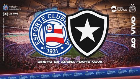 Ao Vivo Bahia X Botafogo Brasileiro S Rie A Pr Jogo E