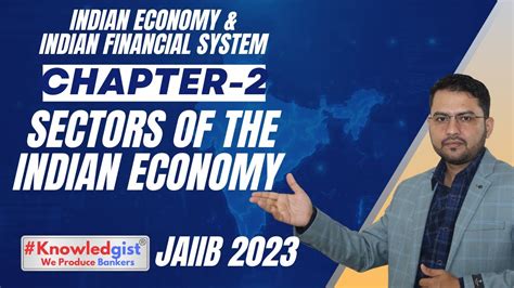 JAIIB 2023 Indian Economy Financial System Chapter 2 Sectors Of