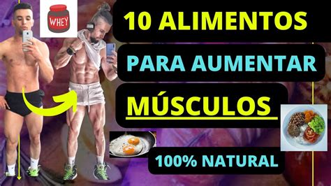 10 ALIMENTOS BARATOS PARA GANHAR MÚSCULOS 100 NATURAL YouTube