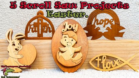 5 Scroll Saw Projects Easter Scroll Saw Projects Youtube