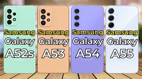 Samsung Galaxy A55 Vs Galaxy A54 Vs Galaxy A53 Vs Galaxy A52s Full Specs Comparison Youtube