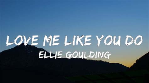 Love Me Like You Do Ellie Goulding Lyric Se Orita Shawn Mendes