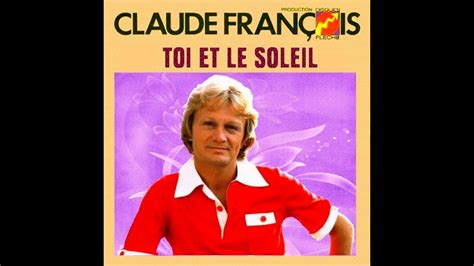 Claude Fran Ois Toi Et Le Soleil Conceptkaraoke Youtube