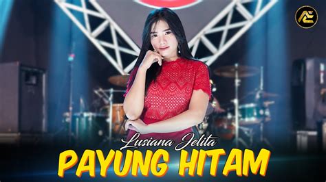 Lusyana Jelita Payung Hitam Official Music Video Youtube