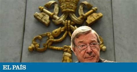 George Pell El Responsable De Las Finanzas Del Vaticano Acusado De