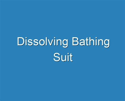 20+ Best Dissolving Bathing Suit 2023 - Reviews