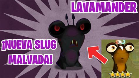 Lavamander La Nueva Slug Malvada De Slug It Out Incre Ble Nueva