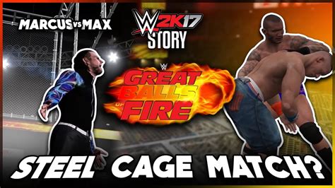 WWE 2K17 Story INTENSE STEEL CAGE MATCH MARCUS VS MAX GREAT BALLS