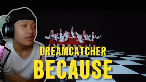 REACTING TO Dreamcatcher 드림캐쳐 BEcause MV YouTube