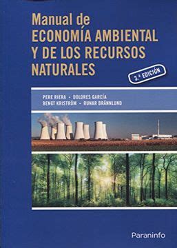 Libro Manual De Econom A Ambiental Y De Los Recursos Naturales