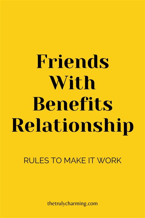 Friends With Benefits Relationship Rules To Make It Work Friends