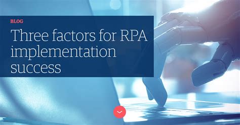 Three Factors For RPA Implementation Success Blog Genpact