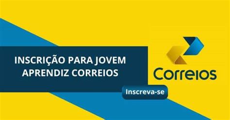 Inscrição para Jovem Aprendiz Correios Aprenda a Fazer