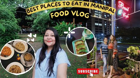 Best Places To Eat In Manipal Exploring Cafes And Restaurants In