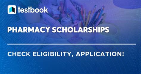 Pharmacy Scholarships: Check Eligibility, Application Process!