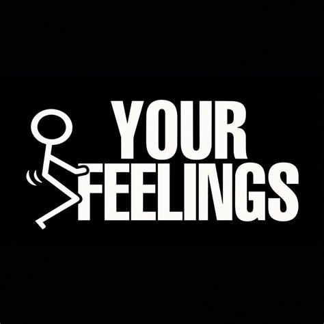 Fuck Your Feelings Decal Swamp