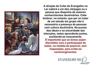 Culto Do Evangelho No Lar PPT