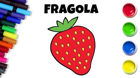 Impariamo Come Disegnare Una Fragola Disegni Per Bambini Chiki Arte