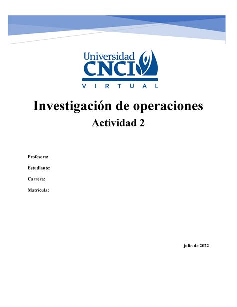 Investigacion de operaciones Actividad 2 Investigación de operaciones