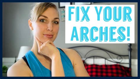 How To Fix Fallen Arches And Flat Feet One Exercise For Your Arches