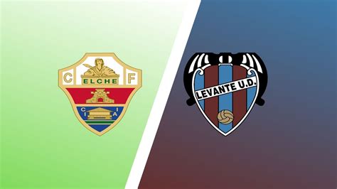 Elche Vs Levante Predictions Match Preview Laliga Expert