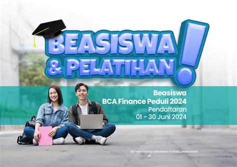 Pendaftaran Beasiswa BCA Finance Peduli 2024 Universitas Karya