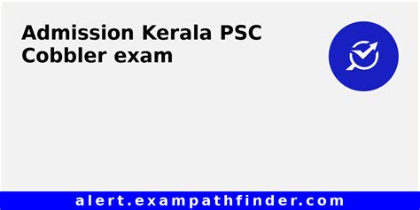 Kerala Psc Cobbler All Latest Notifications Exam Date Admit Card Result