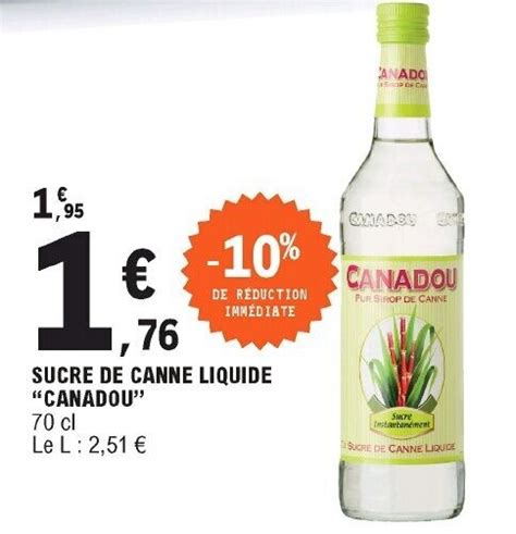 Promo Sucre De Canne Liquide Canadou Chez E Leclerc