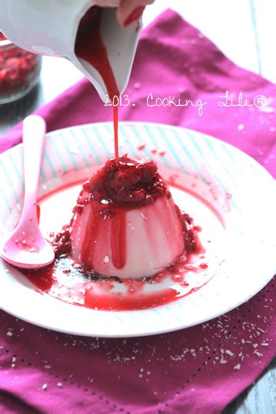 Panna Cotta La Noix De Coco Et Framboises Cooking Lili Creator Of