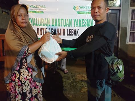 Yakesma Cepat Tanggap Salurkan Bantuan Untuk Korban Banjir Lebak