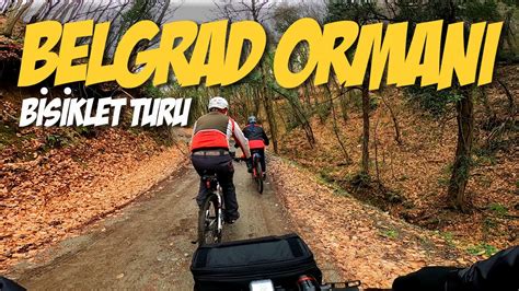 Belgrad Ormani B S Klet Turu Stanbul Belgrad Forest Cycling Tour