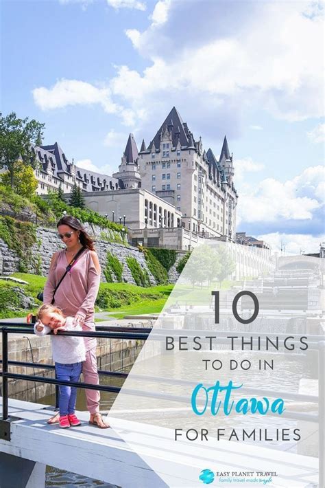 10 Best Things To Do In Ottawa For Families Easy Planet Travel