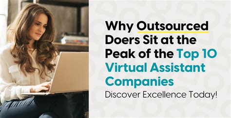 Why Outsourced Doers Sit At The Peak Of The Top 10 Virtual Assistant Companies Discover