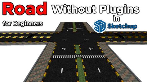 How To Make Road Without Plugin In Sketchup Easy Roads In Sketchup