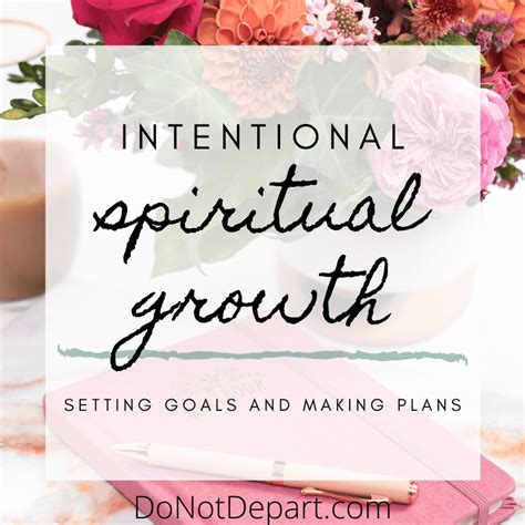 Intentional Spiritual Growth: Setting Goals and Making Plans - Do Not Depart