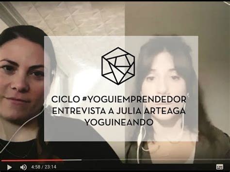 En Este Articulo Del Ciclo Yogui Emprendedor Te Traigo Una Entrevista