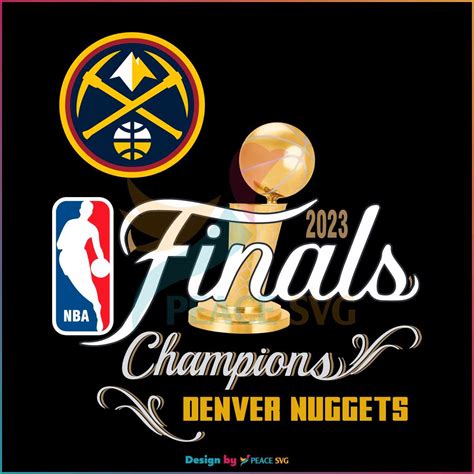 Nba 2023 Finals Denver Nuggets Champions Png Silhouette Files Peacesvg