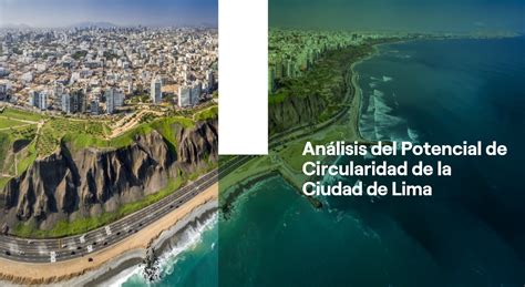 La Cepal Participa En El Evento “economía Circular Para La Ciudad De Lima Plataforma Urbana Y