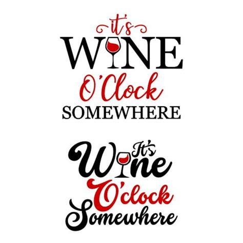 It S Wine O Clock Somewhere Cuttable Design Svg Png Etsy