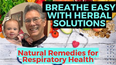 Breathe Easy With Herbal Solutions Natural Remedies For Respiratory Health Youtube